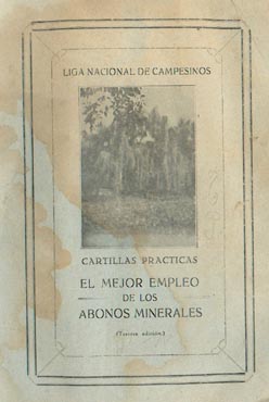 Cartilla práctica sobre los abonos minerales (1928) de la Liga Nacional de Campesinos.